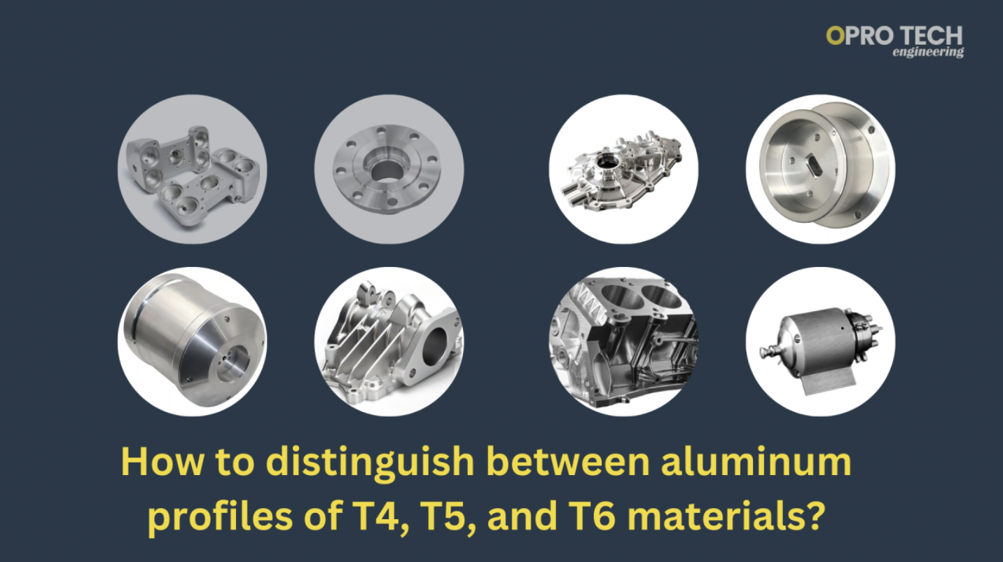 How to distinguish between aluminum profiles of T4, T5, and T6 materials?