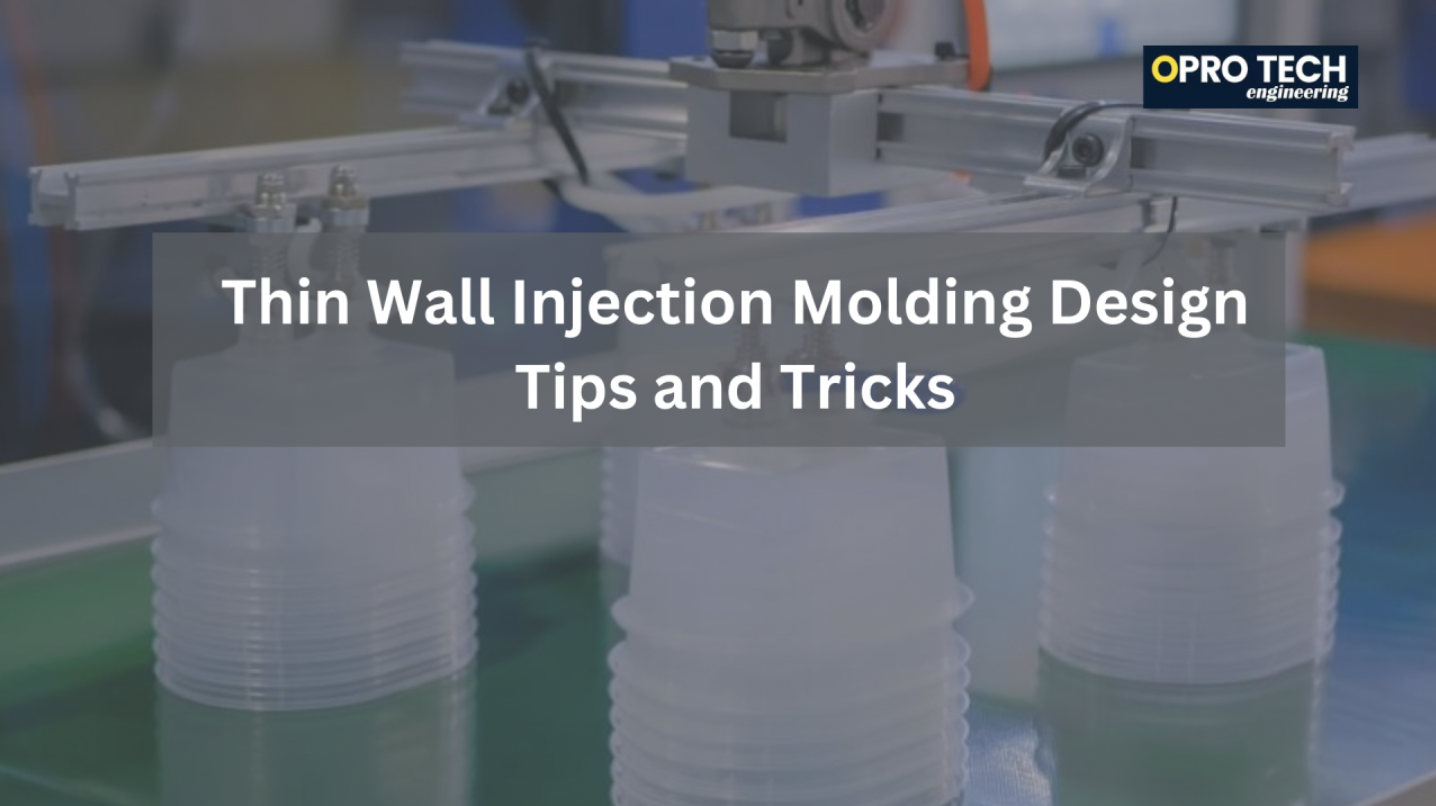 Everything you need to know about thin wall injection molding process 