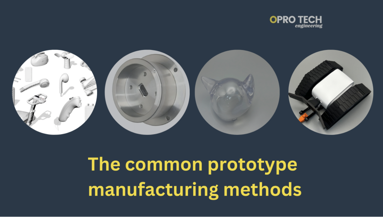 The common prototype manufacturing methods